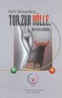 Tor zur hölle gebraucht kaufen  Wird an jeden Ort in Deutschland