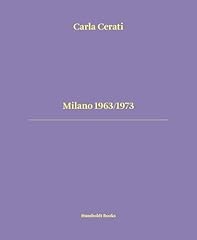 Milano 1963 1973. usato  Spedito ovunque in Italia 