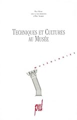 Techniques cultures musée d'occasion  Livré partout en France