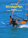 Windsurfen ratgeber ausrüstun gebraucht kaufen  Wird an jeden Ort in Deutschland