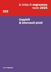 Copyleft internauti pirati usato  Spedito ovunque in Italia 