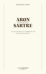 Aron critique sartre d'occasion  Livré partout en Belgiqu