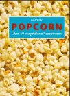 Popcorn ausgefallene rezeptide gebraucht kaufen  Wird an jeden Ort in Deutschland