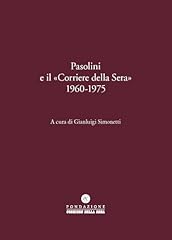 Pasolini corriere della usato  Spedito ovunque in Italia 