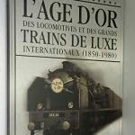 âge locomotives grands d'occasion  Livré partout en France