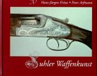 Suhler waffenkunst gebraucht kaufen  Wird an jeden Ort in Deutschland