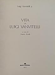 Vita luigi vanvitelli usato  Spedito ovunque in Italia 