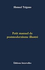 Petit manuel postmodernisme d'occasion  Livré partout en France