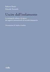 Uscire dall isolamento. usato  Spedito ovunque in Italia 