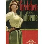 Gretchen uniforme. roman d'occasion  Livré partout en France