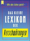 Kleine lexikon verschwörungen gebraucht kaufen  Wird an jeden Ort in Deutschland