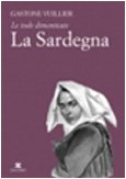 Isole dimenticate. sardegna usato  Spedito ovunque in Italia 
