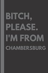 Bitch please. chambersburg for sale  Delivered anywhere in USA 