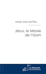 Jésus messie islam d'occasion  Livré partout en France