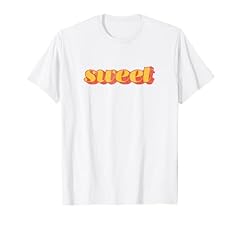 Sweet word shirt for sale  Delivered anywhere in USA 