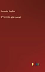 Tizzoni gli avogardi usato  Spedito ovunque in Italia 