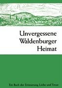 Unvergessene waldenburger heim gebraucht kaufen  Wird an jeden Ort in Deutschland