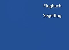 Flugbuch segelflieger pilot gebraucht kaufen  Wird an jeden Ort in Deutschland