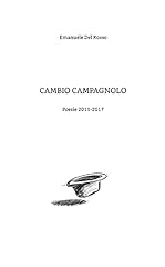 Cambio campagnolo: Poesie 2011-2017 (Italian Edition) segunda mano  Se entrega en toda España 