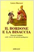 Bordone bisaccia. itinerari usato  Spedito ovunque in Italia 