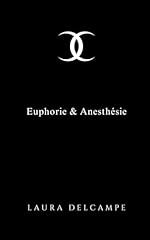 Euphorie anesthésie romance d'occasion  Livré partout en France