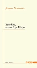 Bourdieu savant politique d'occasion  Livré partout en France