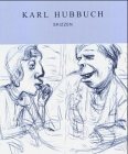 Karl hubbuch skizzen gebraucht kaufen  Wird an jeden Ort in Deutschland