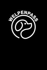 Welpenpass wichtigsten informa gebraucht kaufen  Wird an jeden Ort in Deutschland