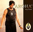 Aroha love cd gebraucht kaufen  Wird an jeden Ort in Deutschland