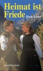 Heimat friede roman gebraucht kaufen  Wird an jeden Ort in Deutschland