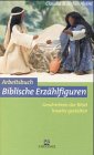 Arbeitsbuch biblische erzählf gebraucht kaufen  Wird an jeden Ort in Deutschland