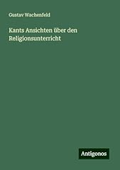 Kants ansichten den gebraucht kaufen  Wird an jeden Ort in Deutschland