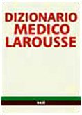 Dizionario medico larousse usato  Spedito ovunque in Italia 