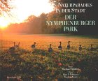 Nymphenburger park naturparadi gebraucht kaufen  Wird an jeden Ort in Deutschland