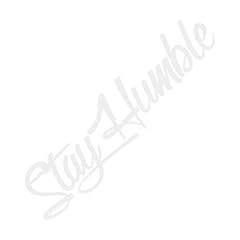 Stay humble autoaufkleber gebraucht kaufen  Wird an jeden Ort in Deutschland