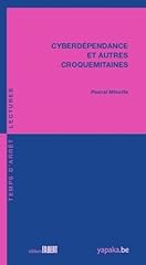 Cyberdépendance croquemitaine d'occasion  Livré partout en France