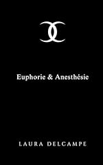 Euphorie anesthésie romance d'occasion  Livré partout en France