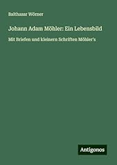 Johann adam möhler gebraucht kaufen  Wird an jeden Ort in Deutschland