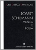 Robert schumann. musica usato  Spedito ovunque in Italia 