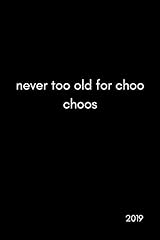 Never old choo for sale  Delivered anywhere in USA 