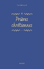 Prières chrétiennes d'occasion Prières chrétiennes d'occasion  Livré partout en France
