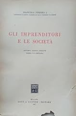Gli imprenditori società. usato  Spedito ovunque in Italia 