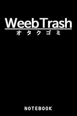 Weeb trashotaku trash for sale  Delivered anywhere in UK
