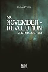 Novemberrevolution zeitzeugenb gebraucht kaufen  Wird an jeden Ort in Deutschland