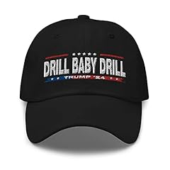 Drill baby drill for sale  Delivered anywhere in USA 