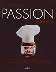 Passion nutella recettes d'occasion  Livré partout en France