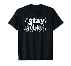 Stay golden live for sale  Delivered anywhere in USA 