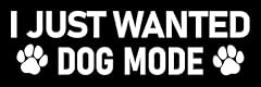 Wanted dog mode for sale  Delivered anywhere in USA 