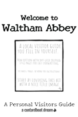 Welcome to Waltham Abbey: A Fun DIY Visitors Guide for sale  Delivered anywhere in UK