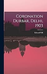 Coronation durbar delhi for sale  Delivered anywhere in UK